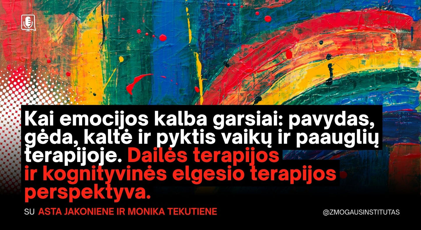 Kai emocijos kalba garsiai: pavydas, gėda, kaltė ir pyktis vaikų ir paauglių terapijoje. Dailės terapijos ir kognityvinės elgesio terapijos perspektyva. | mokymai vyks 2026 m. vasario 18 d.