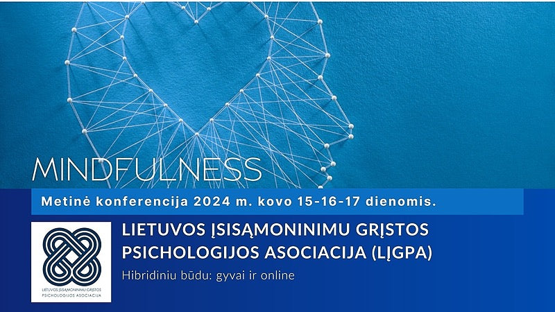 Lietuvos įsisąmoninimu grįstos psichologijos asociacijos (LĮGPA) metinė konferencija 2024