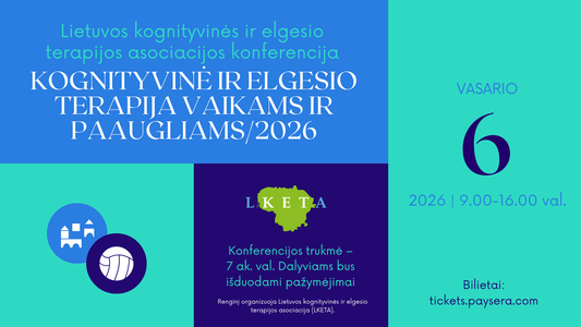 Kognityvinė ir elgesio terapija vaikams ir paaugliams | 2026 || Konferencija vyks 2026 m. vasario 6 d.